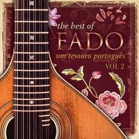 The Best of Fado: Um Tesouro Português, Vol. 2