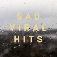 Sad Viral Hits