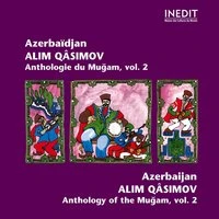 Mugam Anthology, Vol. 2: Azerbaïdjan