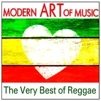 Modern Art of Music: The Very Best of Reggae