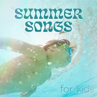 Summer Songs for Kids
