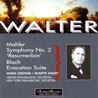 Mahler: Symphony No. 2 'Resurrection'; Bloch: Evocation Sutie