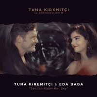 Senden Kalan Her Şey