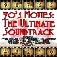 70's Movies: The Ultimate Soundtrack
