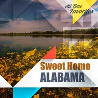 All Time Favorites: Sweet Home Alabama