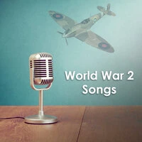 World War 2 Songs