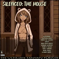 Silenced: The House The Ultimate Fantasy Playlist