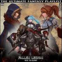 Fallen Legion Rise To Glory The Ultimate Fantasy Playlist