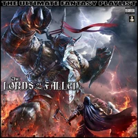 The Lords Of The Fallen The Ultimate Fantasy Playlist
