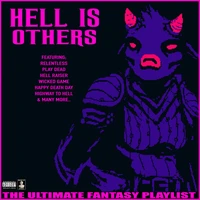 Hell Is Others The Ultimate Fantasy Playlist