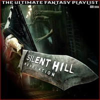 Silent Hill Revelation The Ultimate Fantasy Playlist