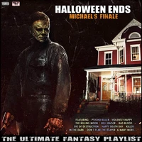 Halloween Ends Michael's Finale The Ultimate Fantasy Playlist