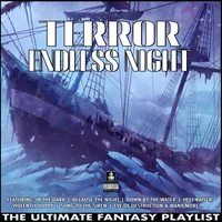 Terror Endless Night The Ultimate Fantasy Playlist