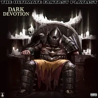Dark Devotion The Ultimate Fantasy Playlist