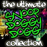 The Ultimate Snoop Doggy Dogg Collection