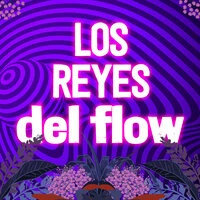 Los Reyes del Flow