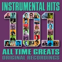Instrumental Hits - 101 All Time Greats