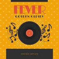 Fever (Golden Oldies)