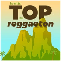 Lo Más Top del Reggaeton