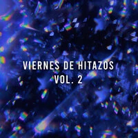 Viernes de Hitazos Vol. 2