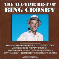 The All-Time Best Of Bing Crosby