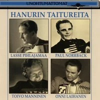 Unohtumattomat - Hanurin taitureita