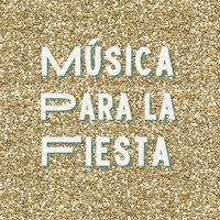 Música Para La Fiesta