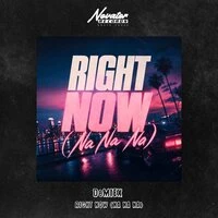 Right Now (Na Na Na)