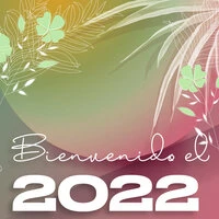 Bienvenido el 2022